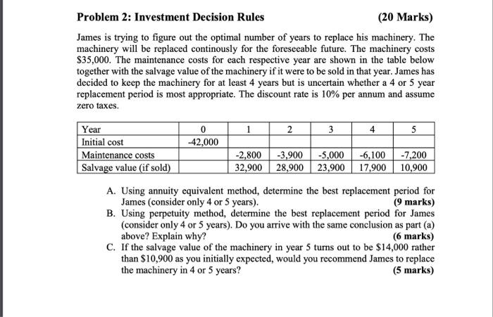  Problem 2: Investment Decision Rules (20 Marks) James is trying to