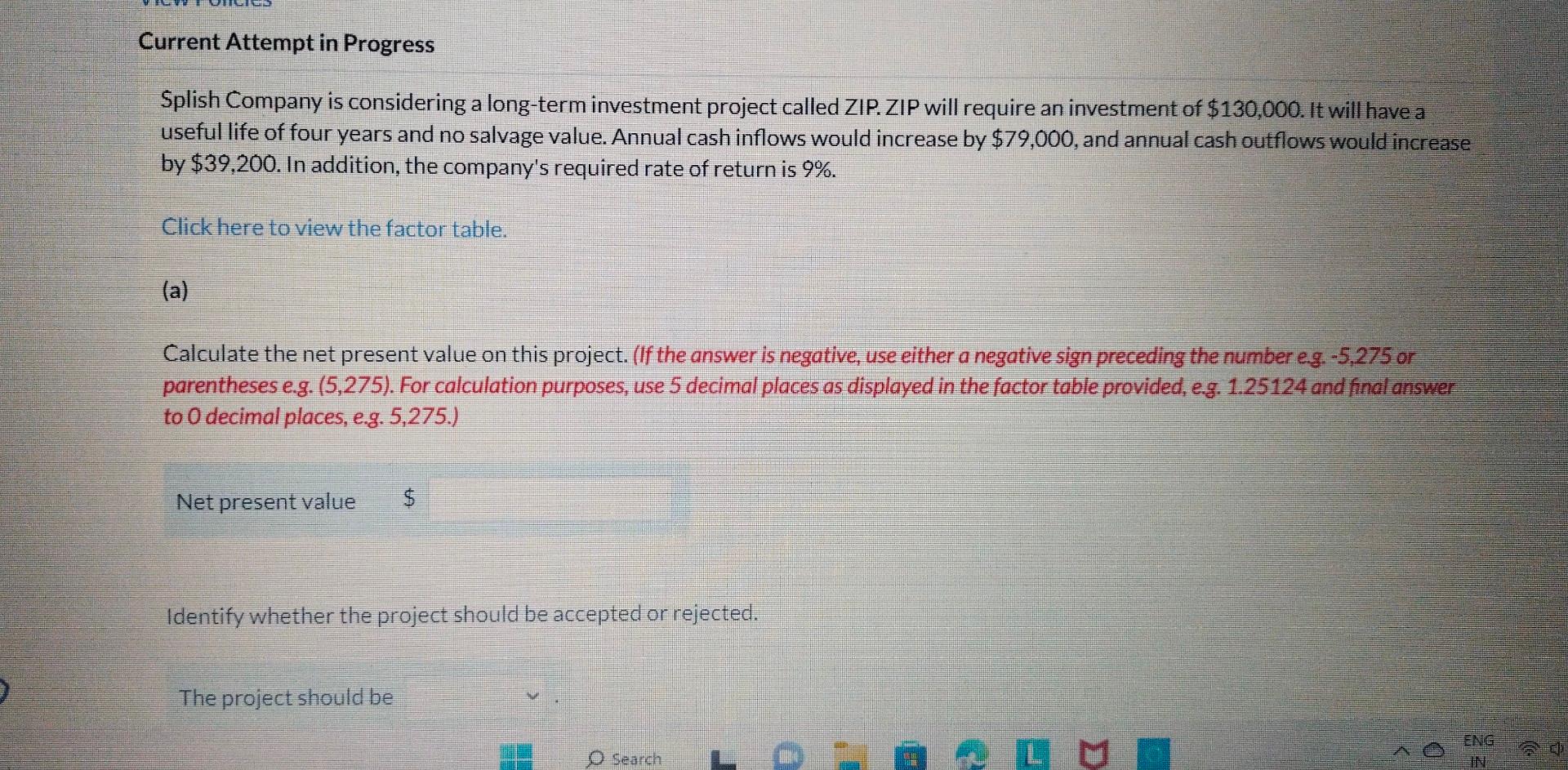  Current Attempt in Progress Splish Company is considering a long-term investment