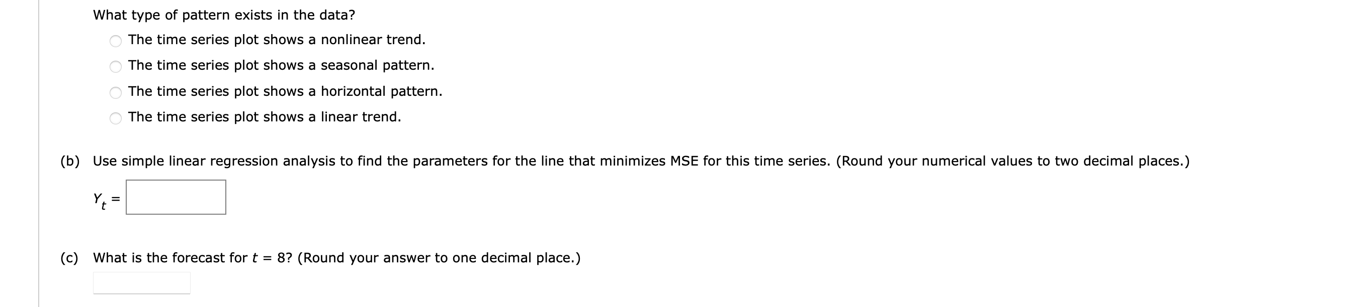 in the data? The time series plot shows a nonlinear trend. The