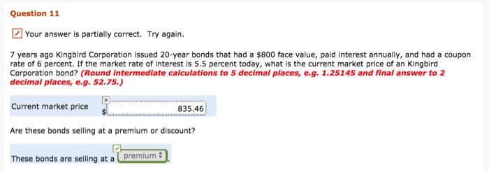  Question 11 Your answer is partially correct. Try again. 7 years