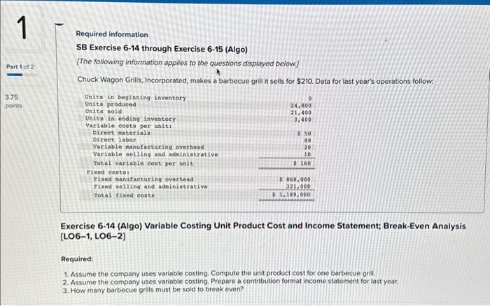  Required information SB Exercise 6-14 through Exercise 6-15 (Algo) [The following