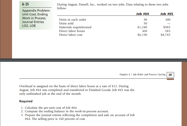 6-25 Appendix Problem: Unit Cost; Ending Work in Process; Journal Entries