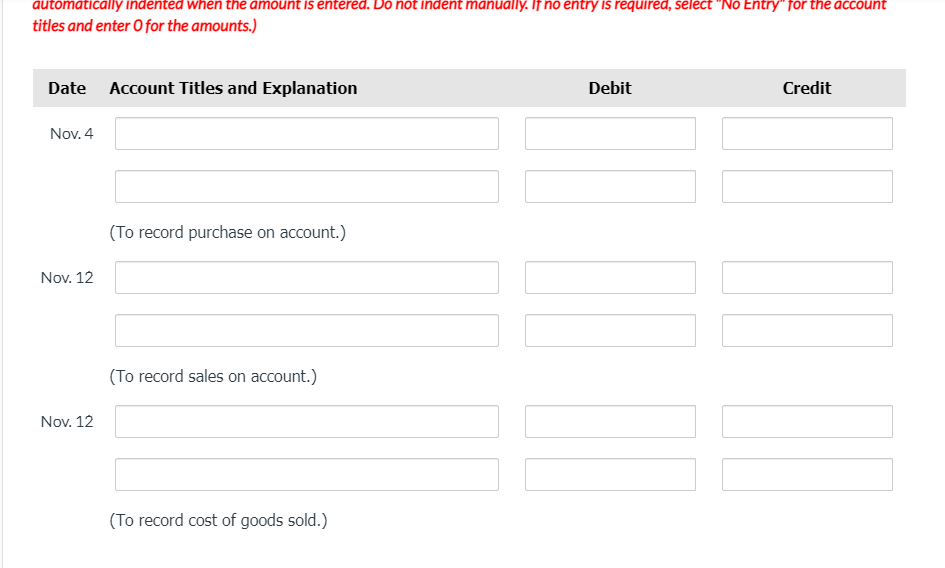 The following information is available for November: Units Purchase Price Sales Price