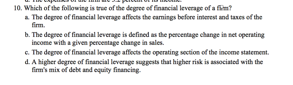 the EBIT decreases by 3.2 percent. What does this statement indicate? a.