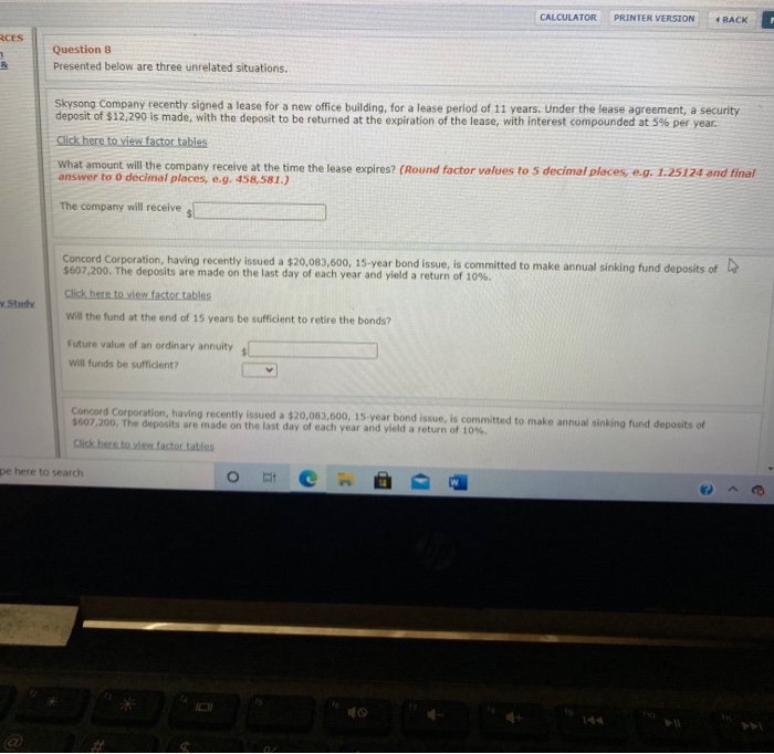  CALCULATOR PRINTER VERSION 4 BACK RCES Question 8 Presented below are
