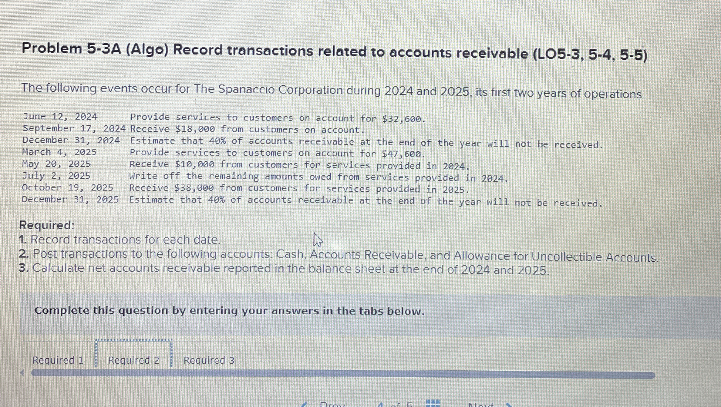  Problem 5-3A (Algo) Record transactions related to accounts receivable (LO5-3,5-4,5-5) The