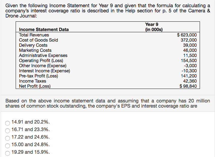 Given the following Income Statement for Year 9 and given that