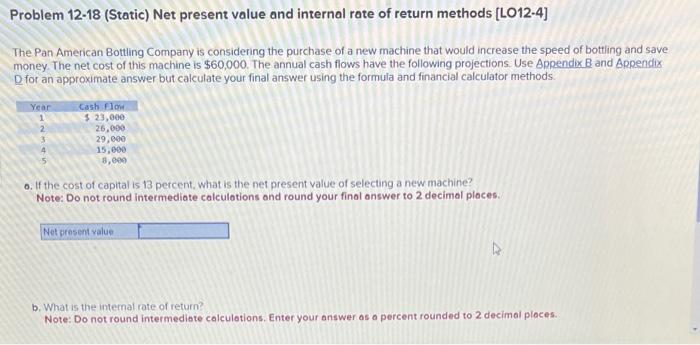  Problem 1218 (Static) Net present value and internal rate of return