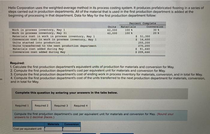Units-Weighted-Average Method (LO5-2, LO5-3, LO5-4) Helix Corporation uses the welghted-average method in