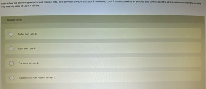  Lom A has the same original principal, Interest rate, and payment