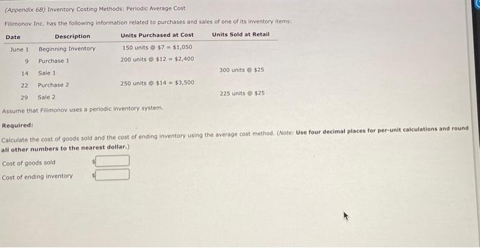  (Appendix 68) Inventory Costing Methods: Periodic Average Cost Filimonov Inc. has