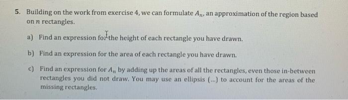  5. Building on the work from exercise 4, we can formulate