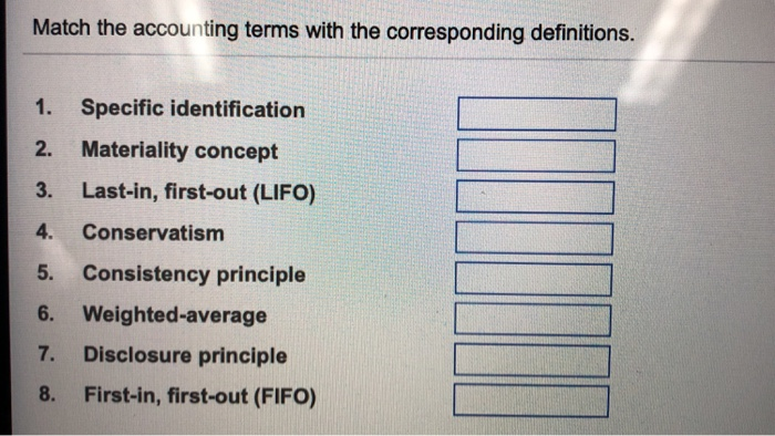  Match the accounting terms with the corresponding definitions. 1. Specific identification