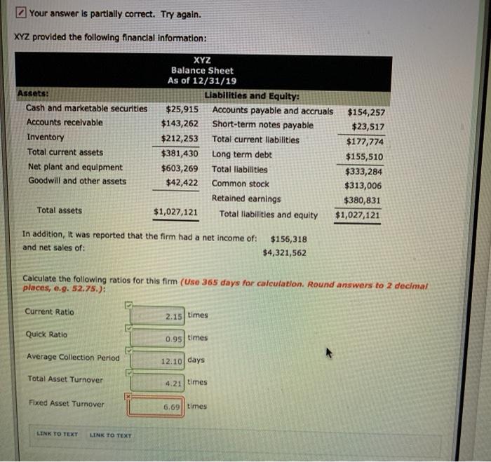 calculate fixed asset turnover Your answer is partially correct. Try again. XYZ