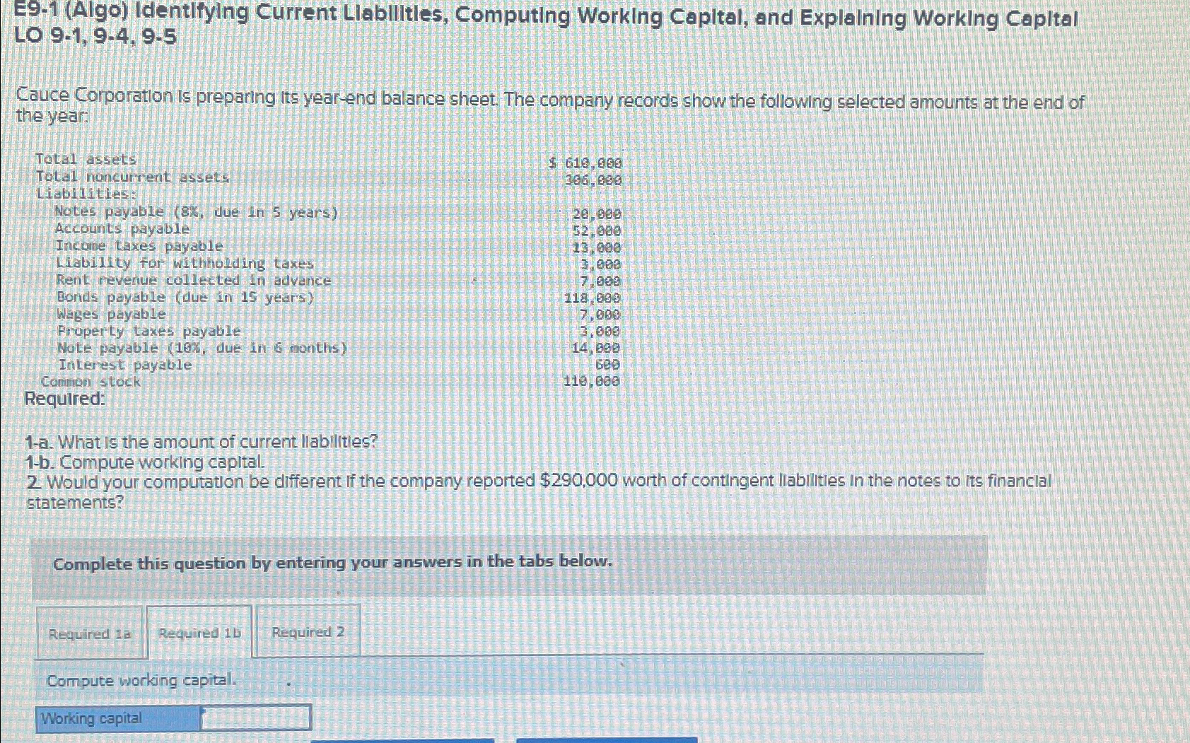  E9-1(Algo) Identifying Current Llabilitles, Computing Working Capltal, and Explalning Workling Capltal
