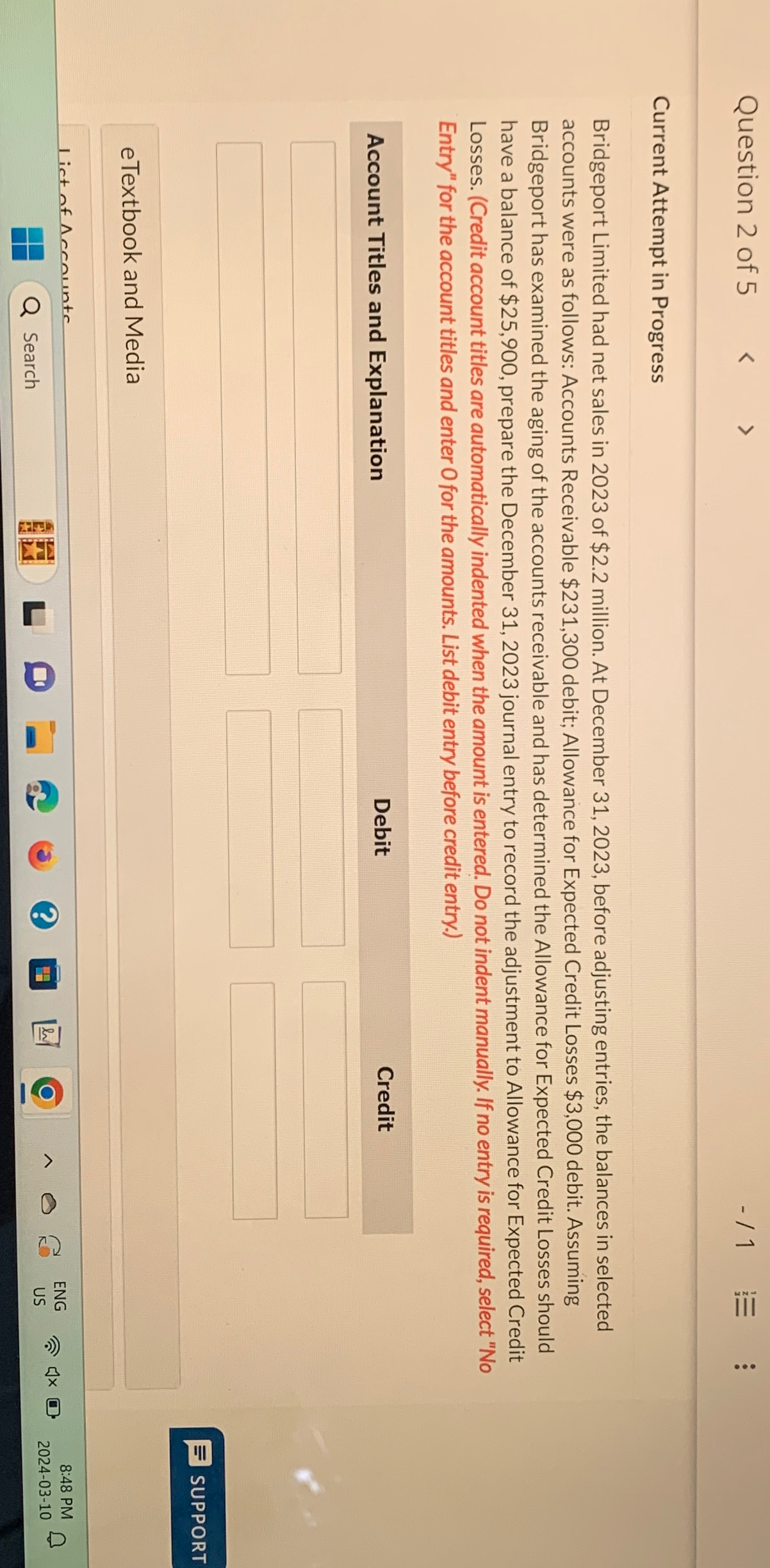  Question 2 of 5 -1 Current Attempt in Progress Bridgeport Limited