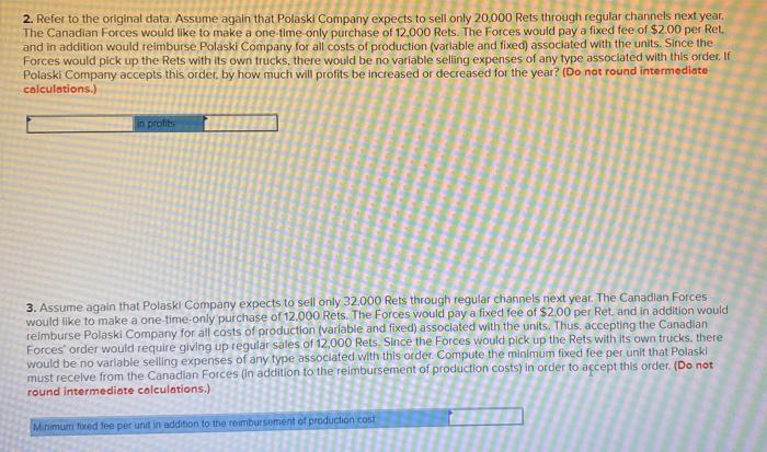 (LO1 - CC5) Polaski Company manufactures and sells a single product called