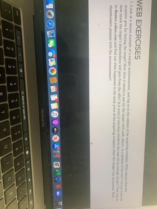  WEB EXERCISES 1. Look at a recent example of a merger