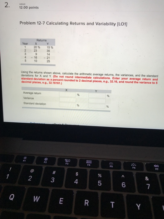  value: 12.00 points Problem 12-7 Calculating Returns and Variability [LO1] Year