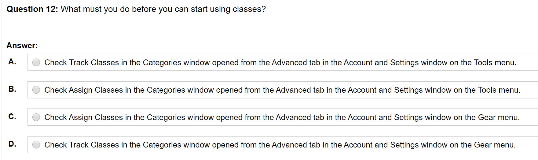 industry. Answer: O knowledge, protected O consistency, accurate O confidentiality, accurate D.
