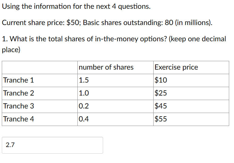  Using the information for the next 4 questions. Current share price: