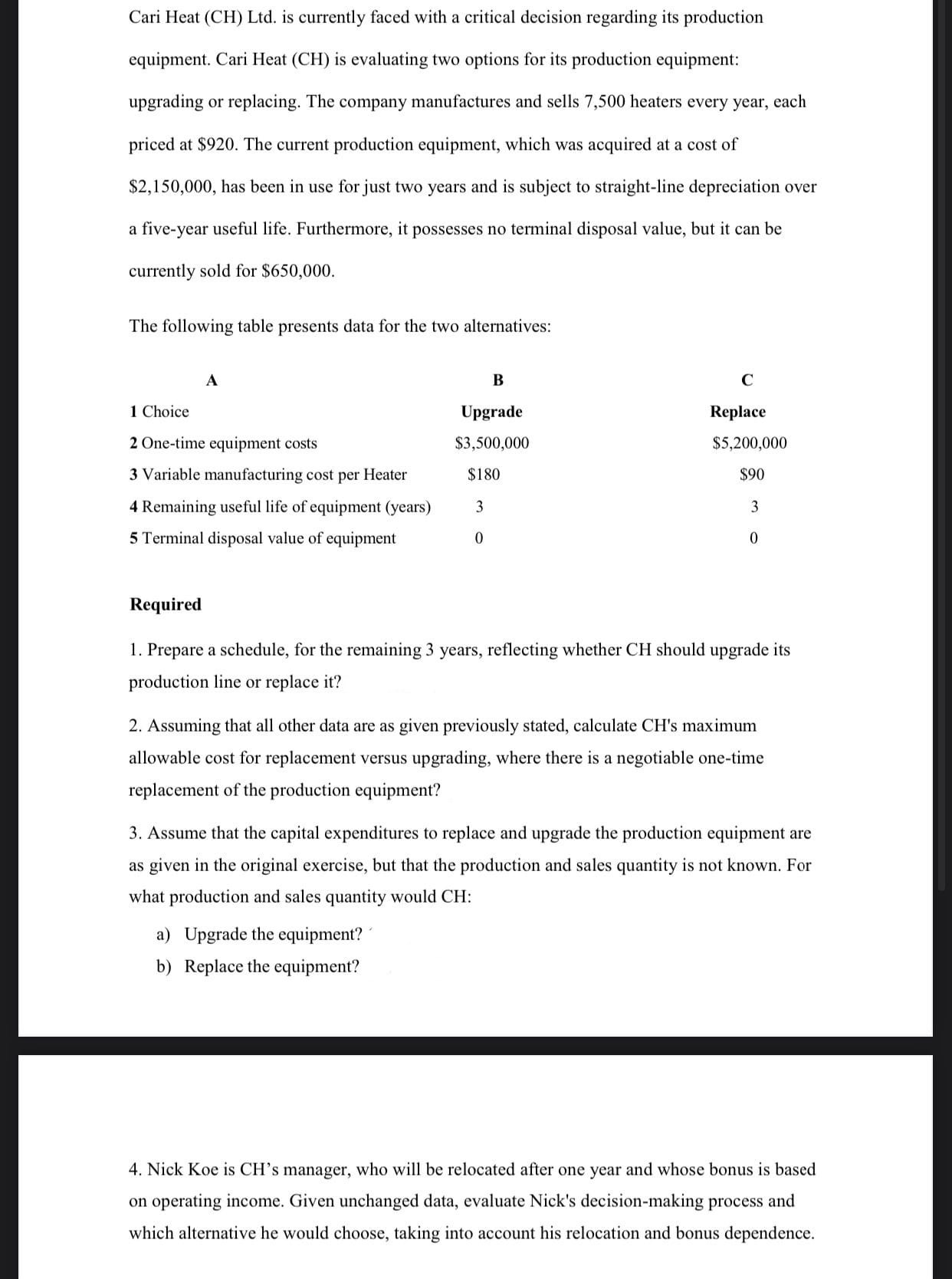 Question 2 & 3 with workings Cari Heat (CH) Ltd. is currently