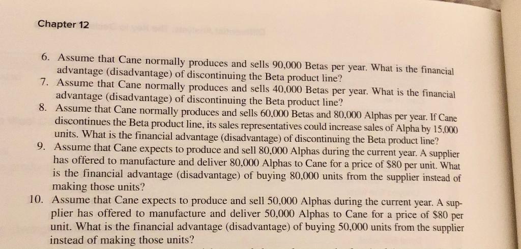 units of each product). ALPHA BETA DIRECT MATERIAL $24 $18 DIRECT LABOR