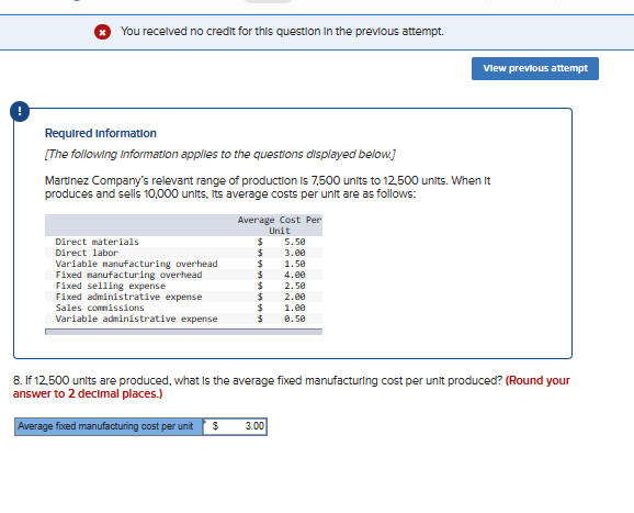 Direct labor 3.ee Variable manufacturing overhead 1.50 Fixed manufacturing overhead 4.ee Fixed