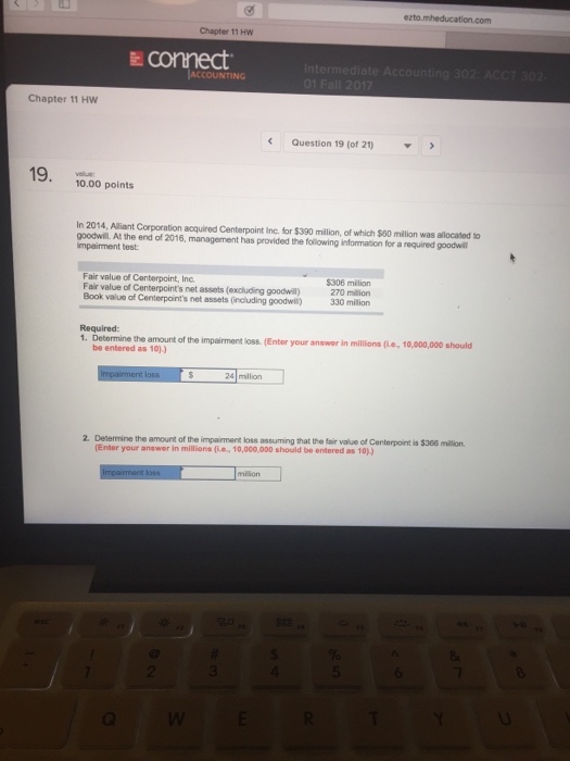  I need help please ezto Chapter 11 HW E connect ACCOUNTING