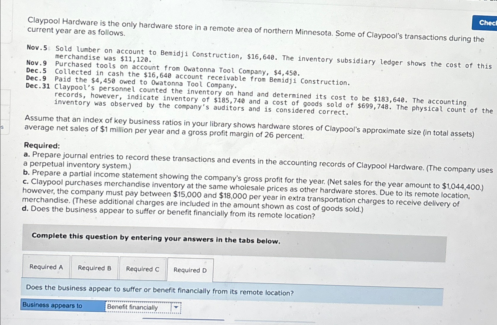  Claypool Hardware is the only hardware store in a remote area
