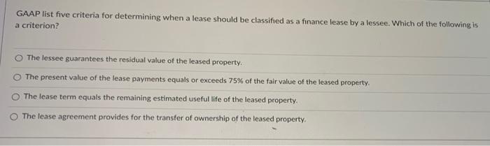  GAAP list five criteria for determining when a lease should be
