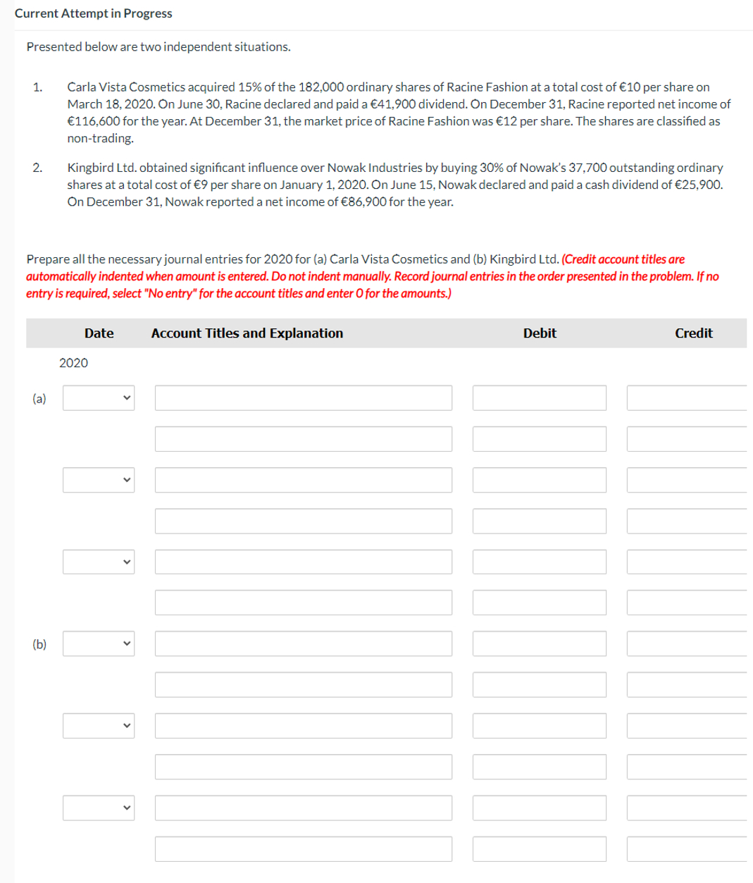  Current Attempt in Progress Presented below are two independent situations. Carla