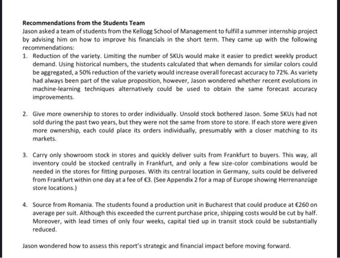 a detailed strategic and financial assessment of the recommendations made by the