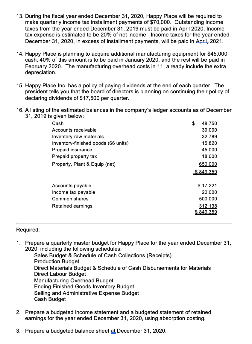 Budget & Schedule of Cash Collections (Receipts) Production Budget Direct Materials Budget