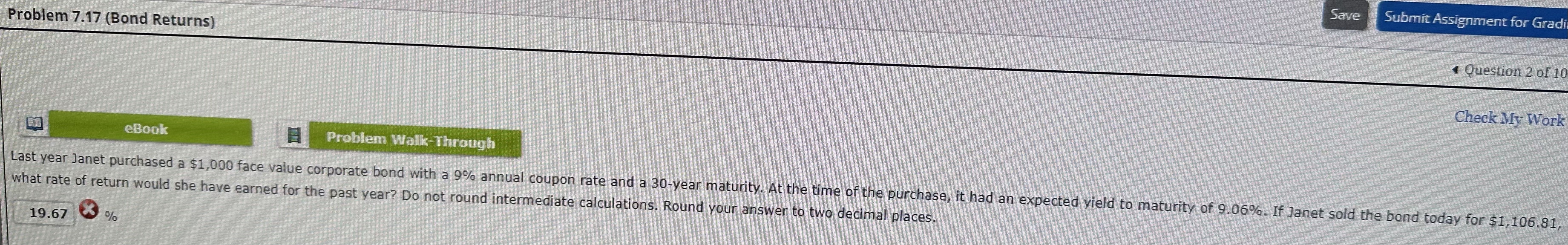 Problem 7.17 (Bond Returns) eBook Problem Walk-Through Last year Janet purchased a