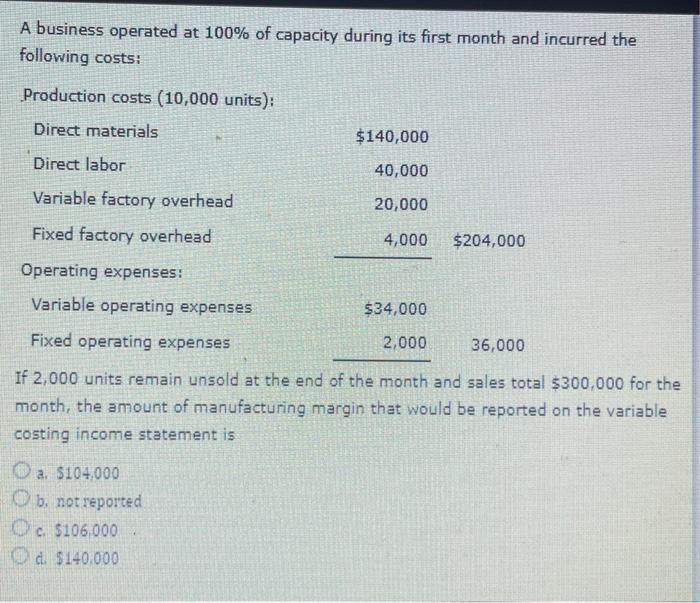 $42,700 for direct materials, $48,600 for direct labor, variable utilities of $7,700,
