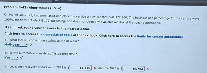  Problem 8-42 (Algorithmic) (LO. 4) On March 30, 2022, Leo purchased