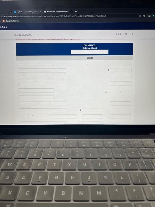 please help ! i need the balance sheet Question 2 of 6
