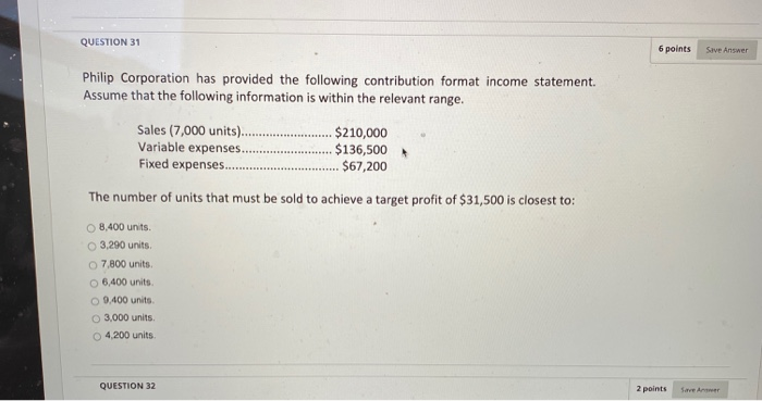  QUESTION 31 6 points Save Answer Philip Corporation has provided the