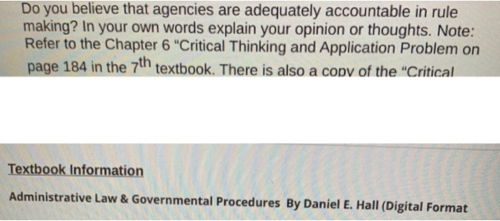 ADMIN. LAW & GOVERMENTAL PROCEDURES chapter 7 Do you believe that agencies