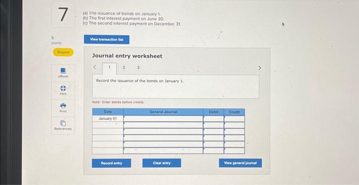on June 30 . (c) The second interest payment on Docember 31