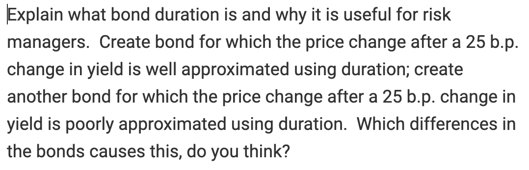  Explain what bond duration is and why it is useful for