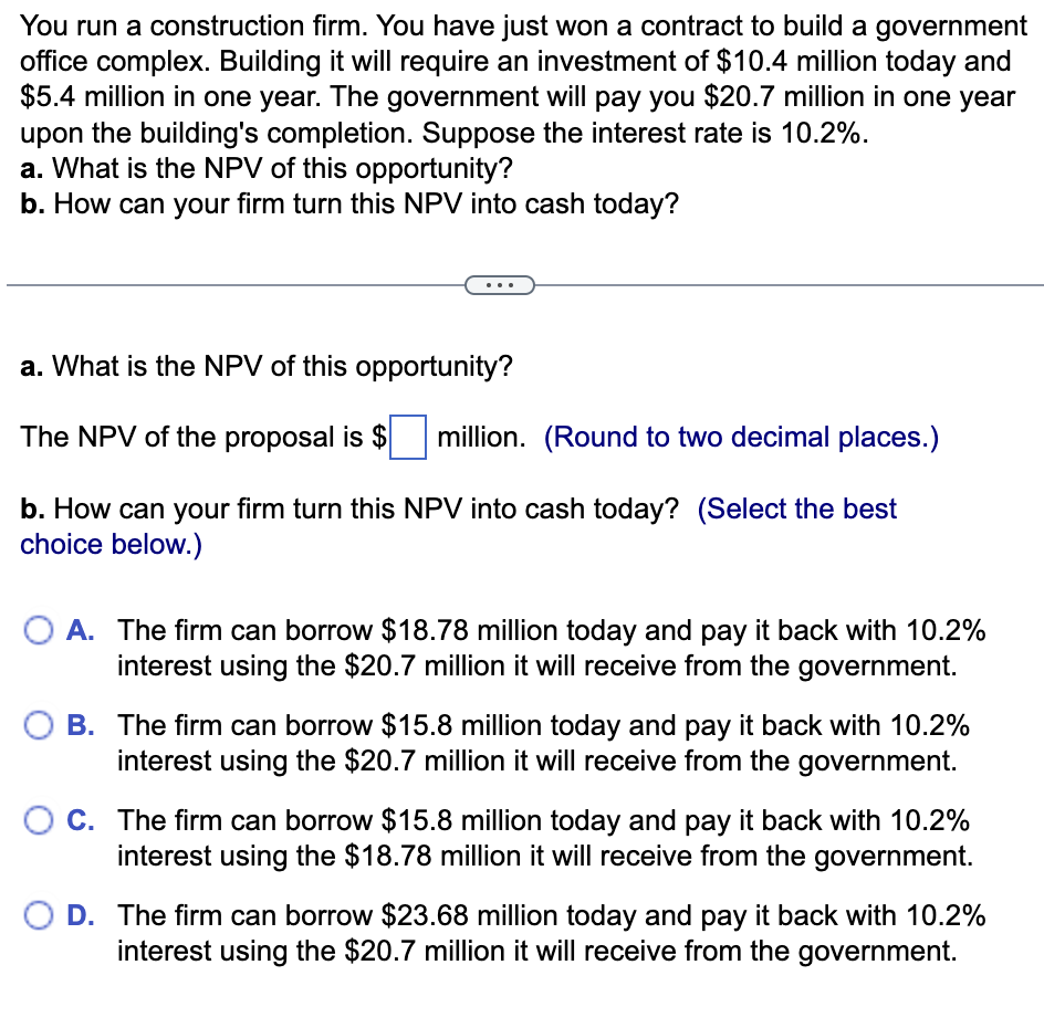  Please help within the hour! You run a construction firm. You