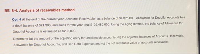  BE 8-4. Analysis of receivables method Obj. 4 At the end