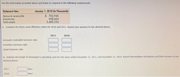(Algorithmic) Asset Efficiency Ratios Financial statements for Remington Inc. follow. Remington Inc.
