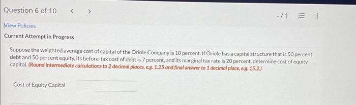  Current Attempt in Progress Suppose the weighted average cost of capital