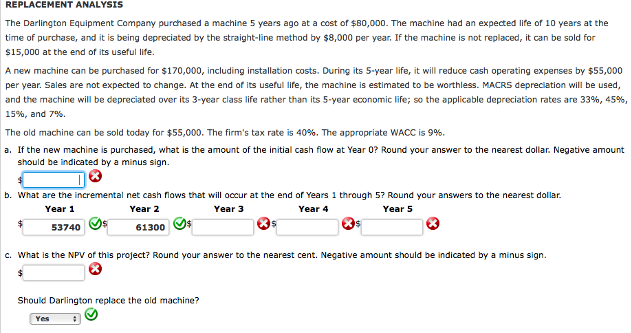 please bold the answer REPLACEMENT ANALYSIS The Darlington Equipment Company purchased a