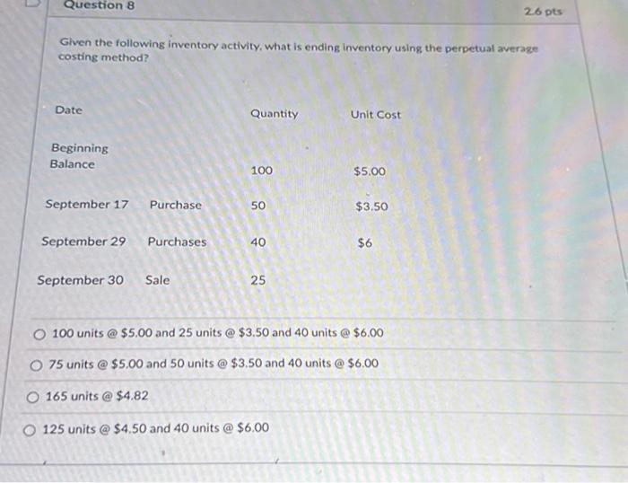 Given the following inventory activity, what is ending inventory using the