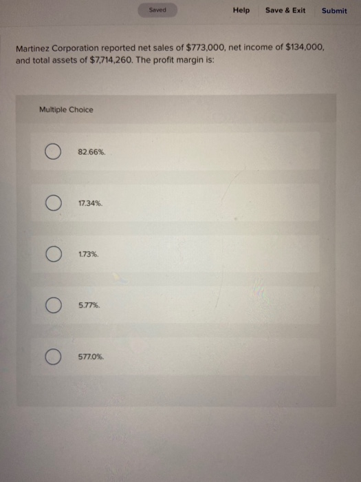  Saved Help Save & Exit Submit Martinez Corporation reported net sales