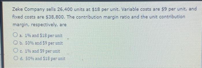 you! If fixed costs are $254,000, the unit selling price is $124,